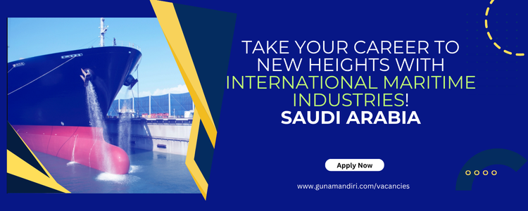Massive Hiring for International Maritime Industries Saudi Arabia