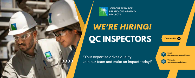 🌟 WE’RE HIRING! – QC INSPECTORS – Join our growing team for upcoming high-profile projects. World-Class Aramco Projects