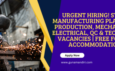 Urgent Hiring! Steel Manufacturing Plant UAE | Production, Mechanical, Electrical, QC & Technical Vacancies | Free Food & Accommodation